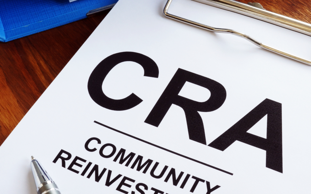 Understanding the 2026 CRA Proposal & What They Mean for Our Communities